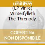 (LP Vinile) Winterfylleth - The Threnody Of Triumph (2 Lp) lp vinile di Winterfylleth