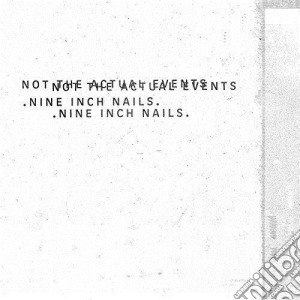 Nine Inch Nails - Not The Actual Events cd musicale di Nine inch nails