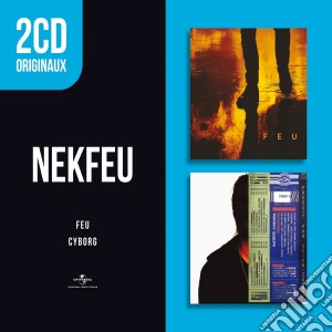 Nekfeu - Cyborg / Feu (2 Cd) cd musicale di Nekfeu