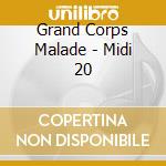 Grand Corps Malade - Midi 20 cd musicale di Grand Corps Malade