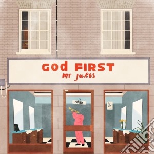 Mr. Jukes - God First cd musicale di Jukes Mr