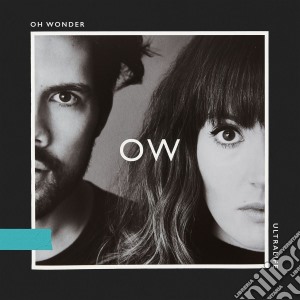 Oh Wonder - Ultralife cd musicale di Wonder Oh