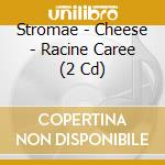 Stromae - Cheese - Racine Caree (2 Cd) cd musicale di Stromae