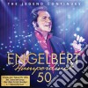 Engelbert Humperdinck - 50 (2 Cd) cd