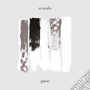 Re:works Piano cd musicale di Artisti Vari