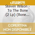 Steven Wilson - To The Bone (2 Lp) (Bone Color) cd