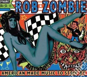 (LP Vinile) Rob Zombie - American Made Music To Strip By (2 Lp) lp vinile di Rob Zombie