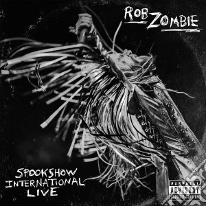 (LP Vinile) Rob Zombie - Spookshow International Live (2 Lp) lp vinile di Rob Zombie