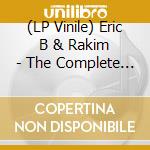 (LP Vinile) Eric B & Rakim - The Complete Collection 1987-1992 (8 Lps/2 Cds) lp vinile di Eric B. & Rakim