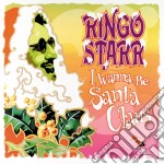 (LP Vinile) Ringo Starr - I Wanna Be Santa Claus