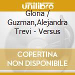 Gloria / Guzman,Alejandra Trevi - Versus cd