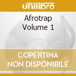 Afrotrap Volume 1 cd
