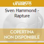 Sven Hammond - Rapture cd