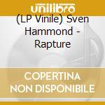(LP Vinile) Sven Hammond - Rapture lp vinile di Sven Hammond