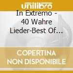 In Extremo - 40 Wahre Lieder-Best Of (2 Cd) cd