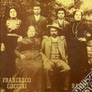 Francesco Guccini - Radici cd musicale di Francesco Guccini