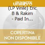 (LP Vinile) Eric B & Rakim - Paid In Full vinile