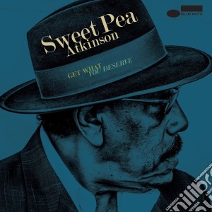 Sweet Pea Atkinson- Get What You Deserve cd musicale di Atkinson sweet pea