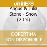 Angus & Julia Stone - Snow (2 Cd) cd