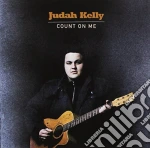 Judah Kelly - Count On Me cd