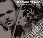 Secondo Casadei - Mi Chiamo Secondo (2 Cd) cd
