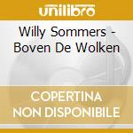 Willy Sommers - Boven De Wolken