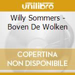 Willy Sommers - Boven De Wolken cd