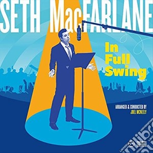 Seth Macfarlane - In Full Swing cd musicale di Seth Macfarlane