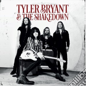 Tyler Bryant And The Shakedown - Tyler Bryant And The Shakedown cd musicale di Tyler Bryant And The Shakedown