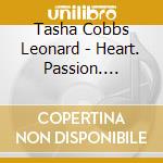Tasha Cobbs Leonard - Heart. Passion. Pursuit. (Live At Passion City Church) cd musicale di Leonard Tasha Cobbs
