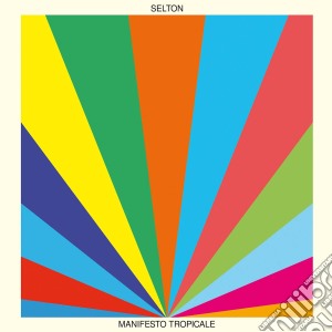 Selton - Manifesto Tropicale cd musicale di Selton