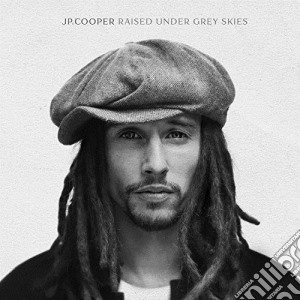 Jp Cooper - Raised Under Grey Skies cd musicale di Jp Cooper