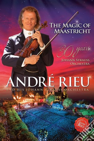 (Music Dvd) Andre' Rieu: The Magic Of Maastricht - 30 Years Of The Johann Strauss Orchestra cd musicale