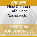 Mine & Fatoni - Alle Liebe Nachtraeglich cd musicale di Mine & Fatoni