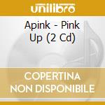 Apink - Pink Up (2 Cd) cd musicale di Apink