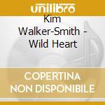 Kim Walker-Smith - Wild Heart cd