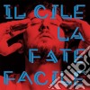 Cile (Il) - La Fate Facile cd