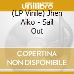 (LP Vinile) Jhen Aiko - Sail Out