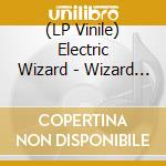 (LP Vinile) Electric Wizard - Wizard Bloody Wizard [Lp] (Opaque Red Colored Vinyl, Download, Poster, Limited To 1000) vinile