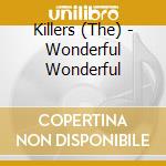 Killers (The) - Wonderful Wonderful cd