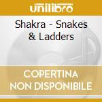 Shakra - Snakes & Ladders cd