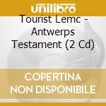 Tourist Lemc - Antwerps Testament (2 Cd)