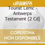 Tourist Lemc - Antwerps Testament (2 Cd) cd