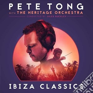 Pete Tong With The Heritage Orchestra: Ibiza Classics / Various cd musicale di Pete Tong/Heritage Or/Buckley