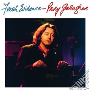 Rory Gallagher - Fresh Evidence cd musicale di Rory Gallagher