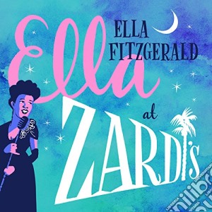 Ella Fitzgerald - Live At Zardi'S cd musicale di Ella Fitzgerald