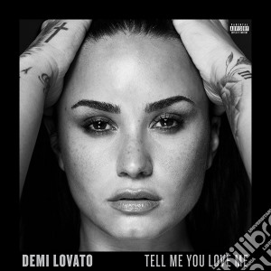 Demi Lovato - Tell Me You Love Me cd musicale di Demi Lovato