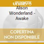 Alison Wonderland - Awake