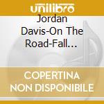 Jordan Davis-On The Road-Fall 2017-Ep--Digi- cd