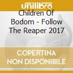 Children Of Bodom - Follow The Reaper 2017 cd